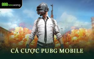 Cá Cược PUBG Mobile